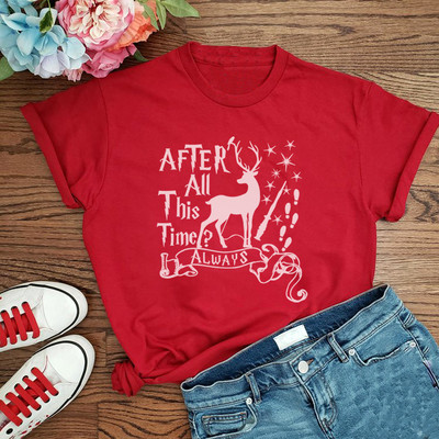 After All This Time Always póló Vicces ihletésű idézet női ing Esztétikus szarvas grafikai pamut pólók